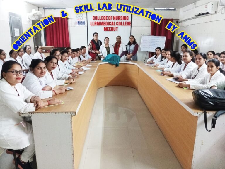 लाला लाजपत राय स्मारक मेडिकल कॉलेज मेरठ में नवनियुक्त ए०एन०एम० हेतु कौशल/अभ्यास सत्र परिसर में स्तिथ नर्सिंग महाविद्यालय में आयोजित